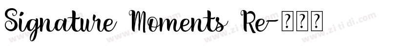 Signature Moments Re字体转换